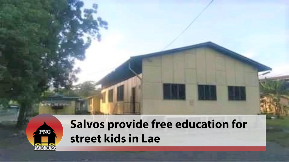 THE SALVOS PROVIDE FREE EDUCATION FOR UNDERPRIVILEGED KIDS IN LAE