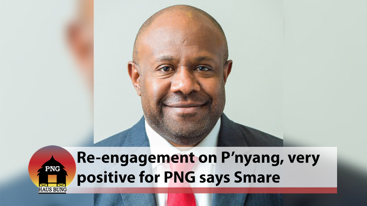 RE-ENGAGEMENT ON P’NYANG, VERY POSITIVE FOR PNG - SMARÉ
