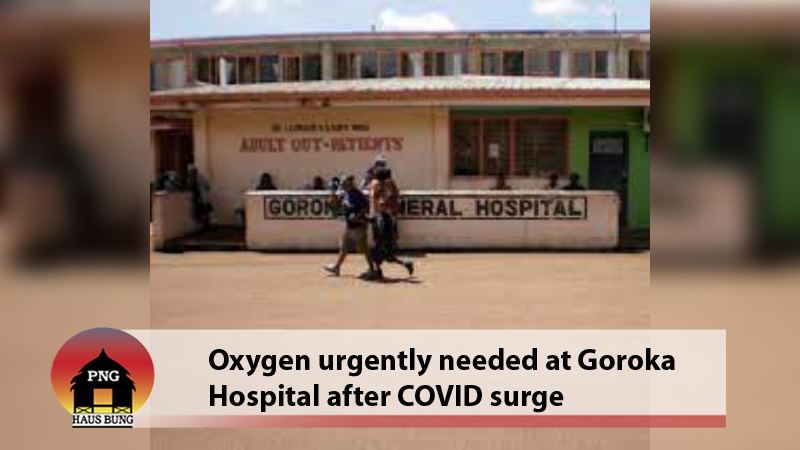 OXYGEN CRITICALLY LOW AT GOROKA HOSPITAL