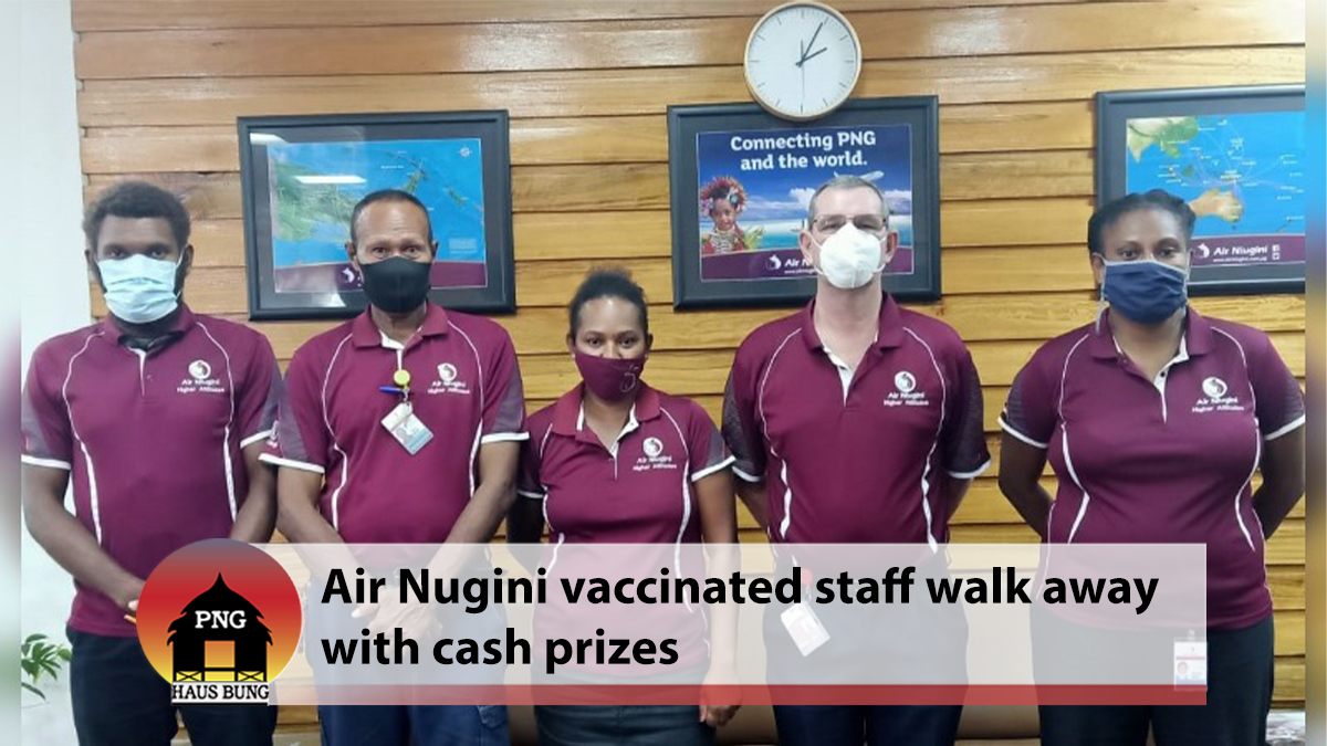 VACCINATED STAFF WALK AWAY WITH K10,000