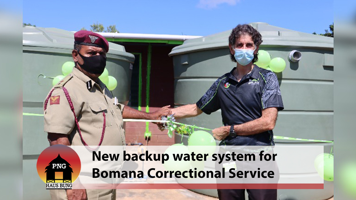 BSP ASSISTS BOMANA CORRECTIONAL SERVICE WITH MUCH NEEDED BACKUP WATER SYSTEM