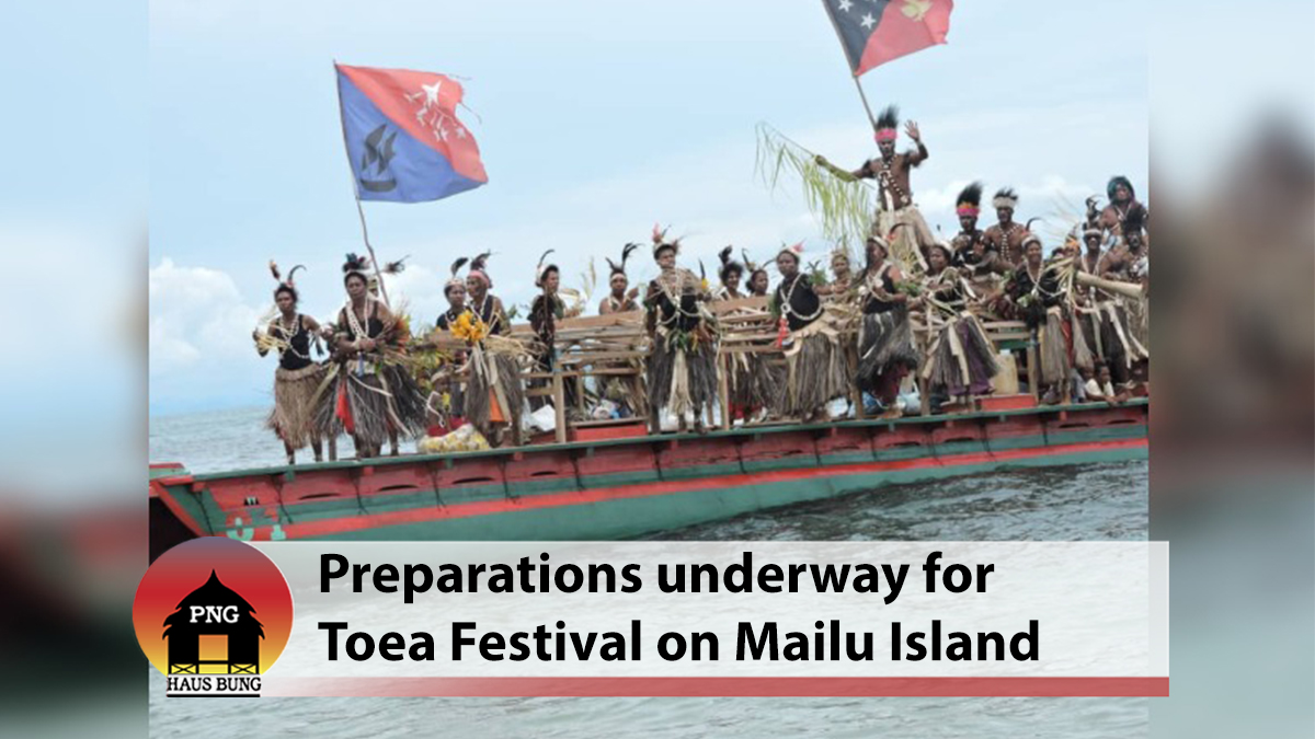 PREPARATIONS UNDERWAY FOR MAILU ISLAND'S 3RD INAUGURAL TOEA FESTIVAL