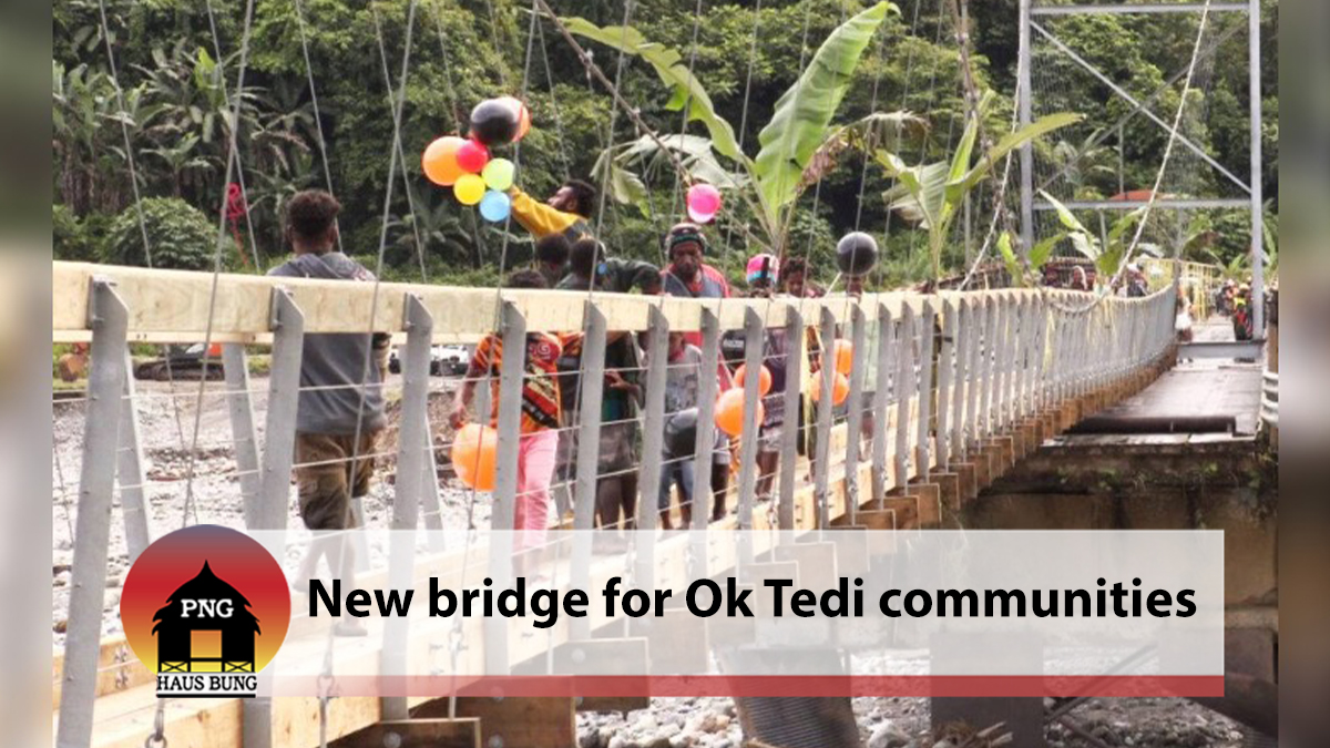 NEW FOOTBRIDGE FOR OK TEDI COMMUNITIES