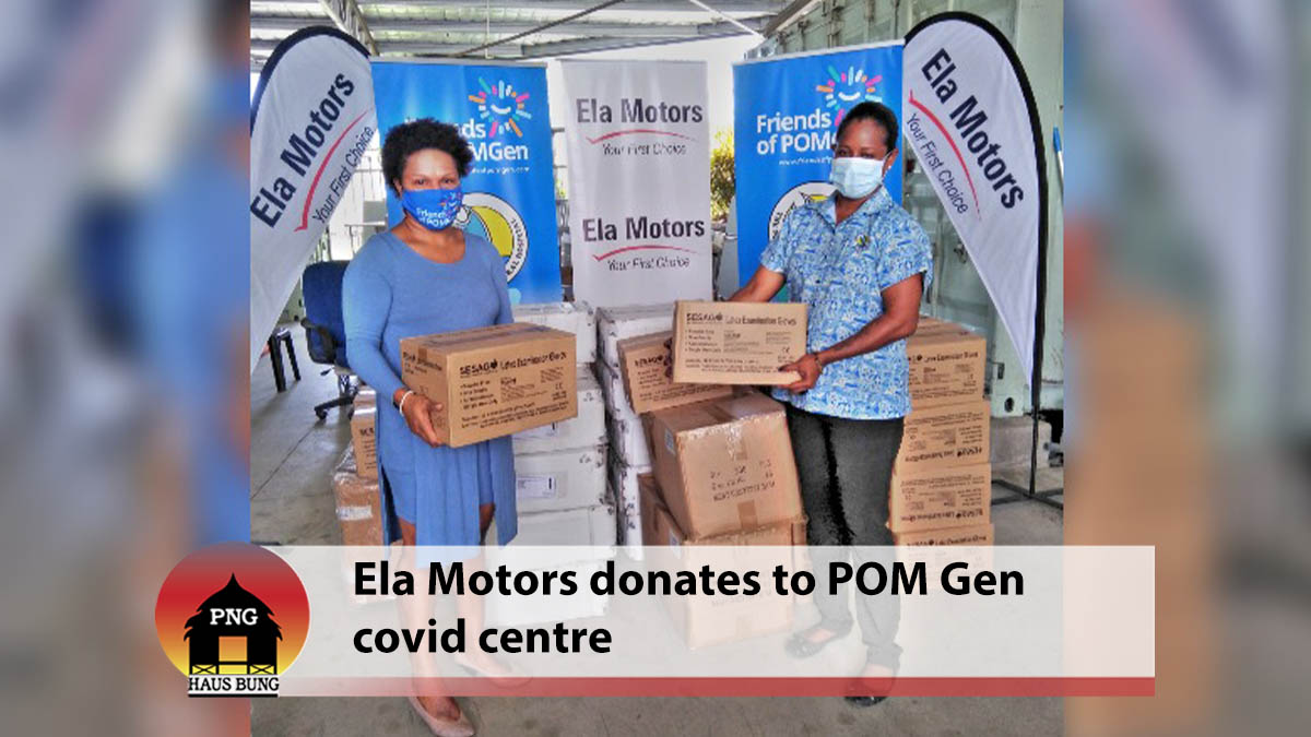 ELA MOTORS DONATES K40,000 OF PPE SUPPLIES TO THE COVID CENTER AT PORT MORESBY GENERAL HOSPITAL