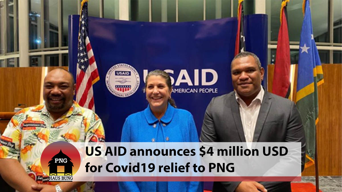 USAID ANNOUNCES $4 MILLION U.S. DOLLARS IN URGENT COVID-19 ASSISTANCE TO PNG