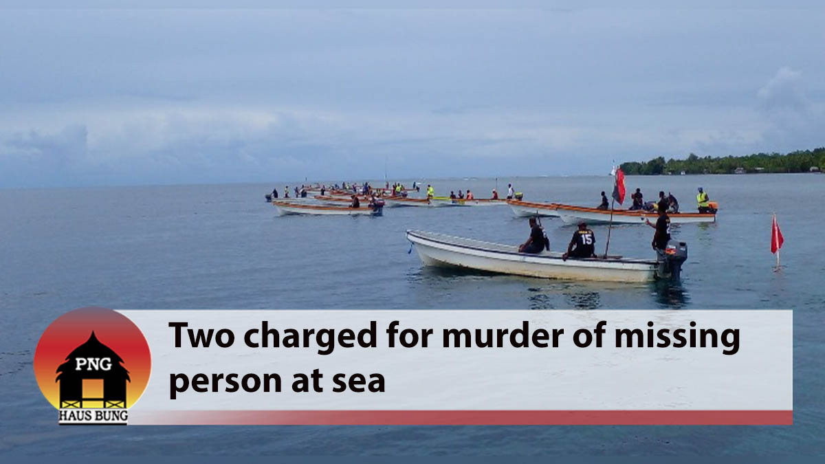 TWO CHARGED FOR MURDER OF MISSING PERSON