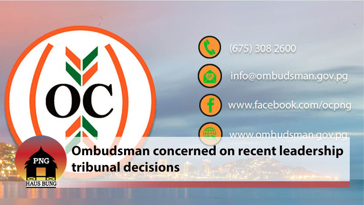 OMBUDSMAN CONCERNED ON RECENT LEADERSHIP TRIBUNAL DECISIONS