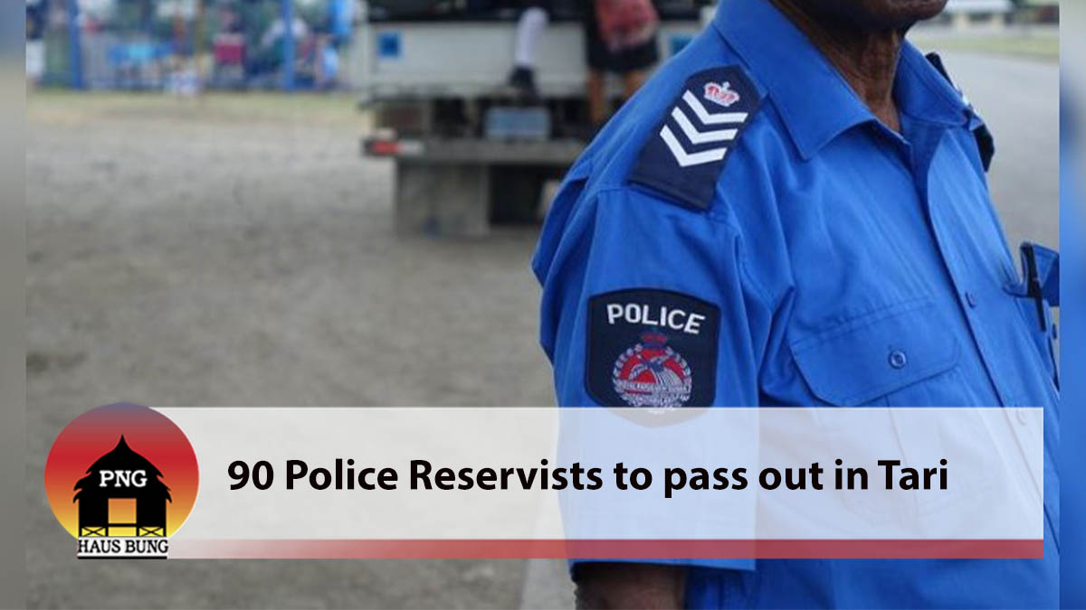 TARI POLICE RESERVISTS TO PASS OUT