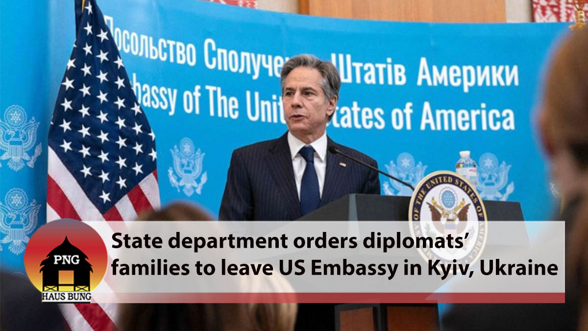 STATE DEPARTMENT ORDERS DIPLOMATS' FAMILIES TO LEAVE US EMBASSY IN KYIV AMID RUSSIA TENSIONS