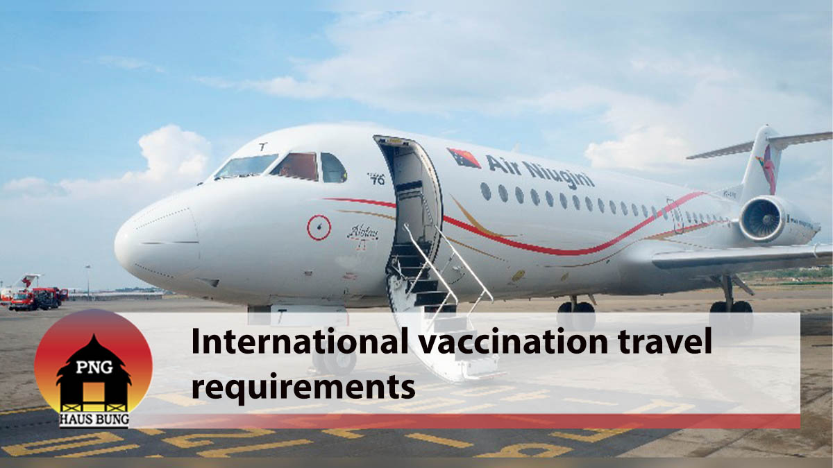 INTERNATIONAL VACCINATION TRAVEL REQUIREMENTS