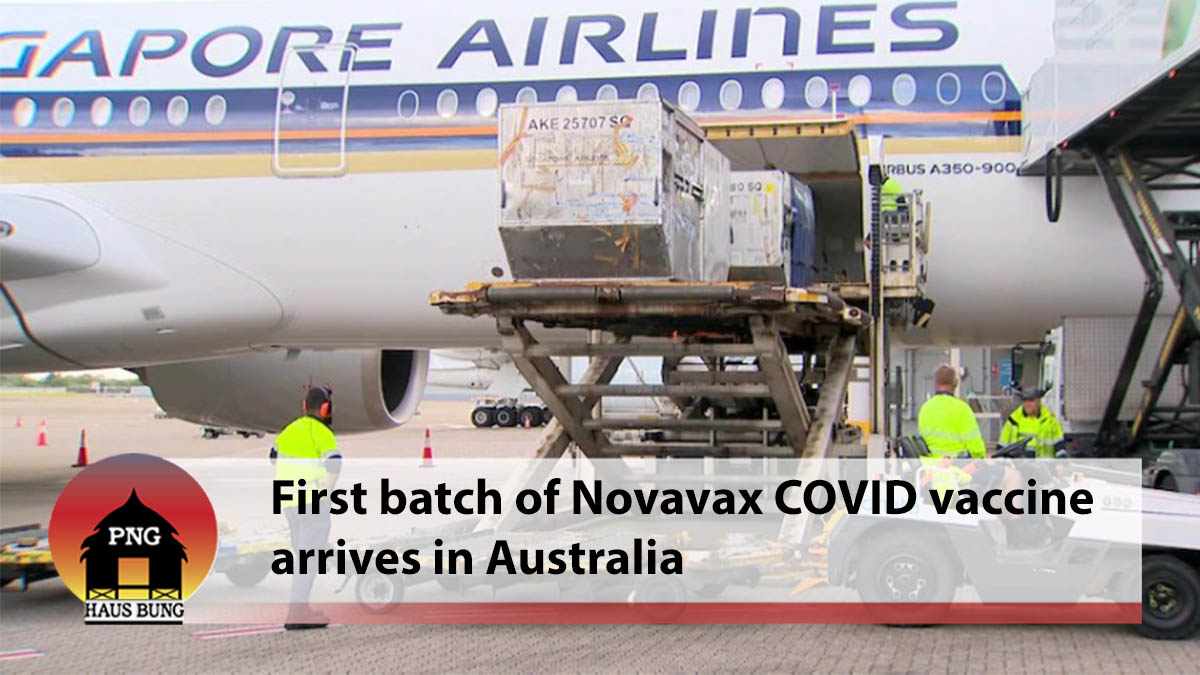 FIRST BATCH OF THE NOVAVAX COVID VACCINE ARRIVES IN AUSTRALIA — HERE'S WHAT HAPPENS NEXT