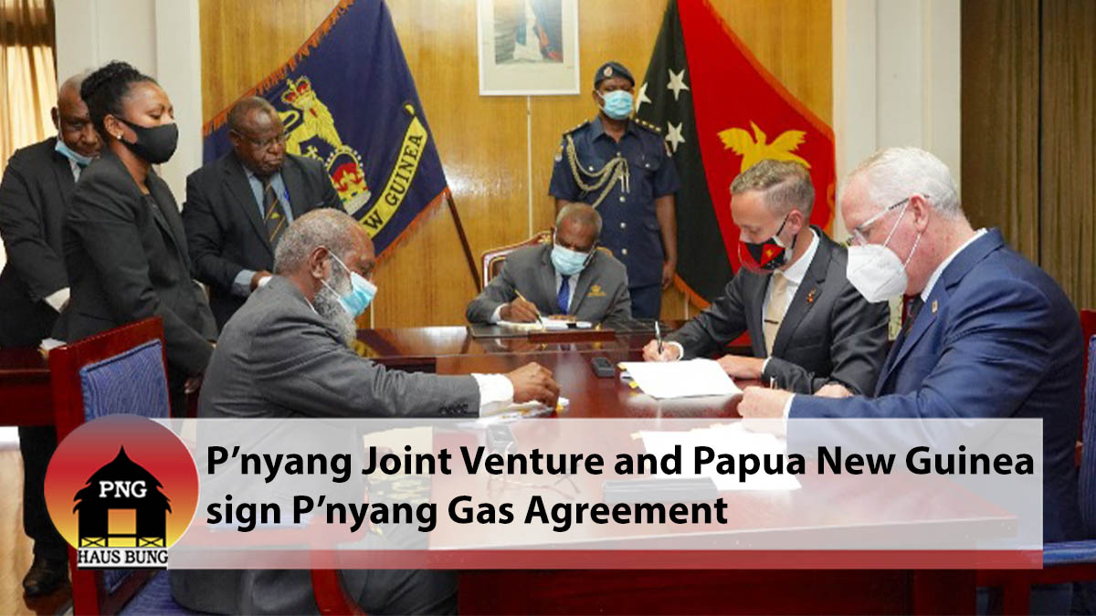 P’NYANG JOINT VENTURE AND PAPUA NEW GUINEA SIGN P’NYANG GAS AGREEMENT