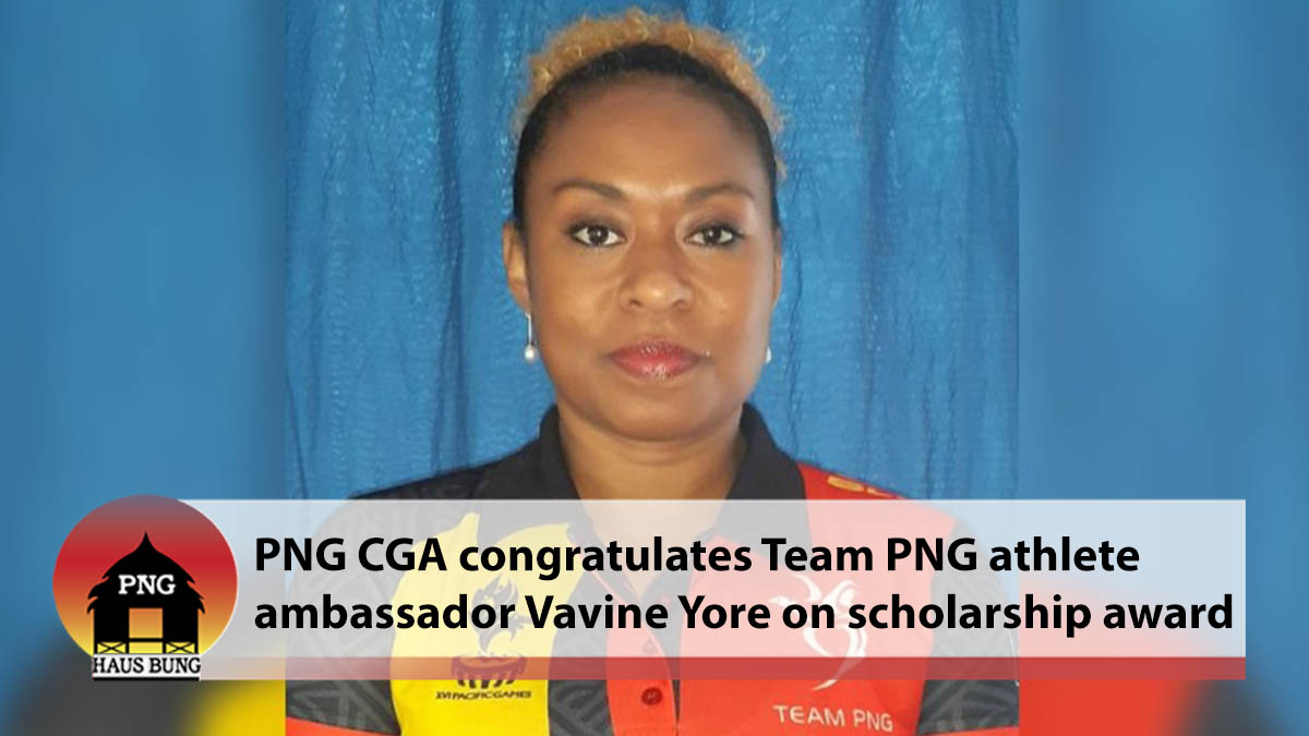 TEAM PNG ATHLETE AMBASSADOR VAVINE YORE CONGRATULATED FOR BEING AWARDED A COMMONWEALTH WOMEN’S LEADERSHIP PROGRAMME SCHOLARSHIP IN 2022