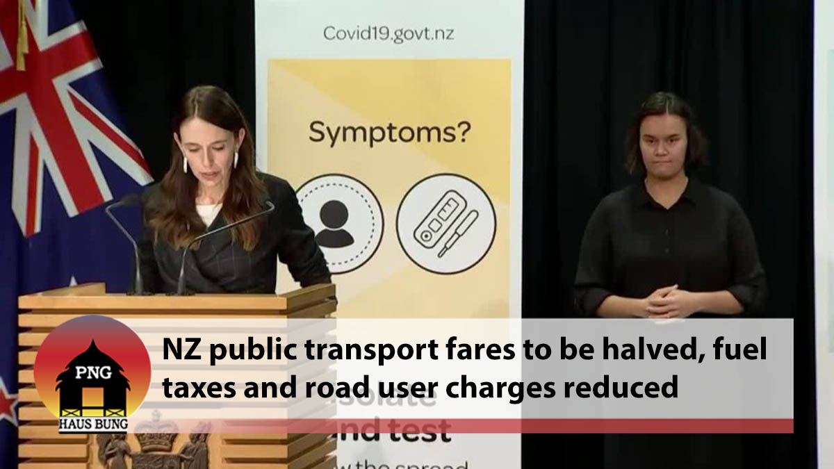 PUBLIC TRANSPORT FARES TO BE HALVED, FUEL TAXES AND ROAD USER CHARGES REDUCED