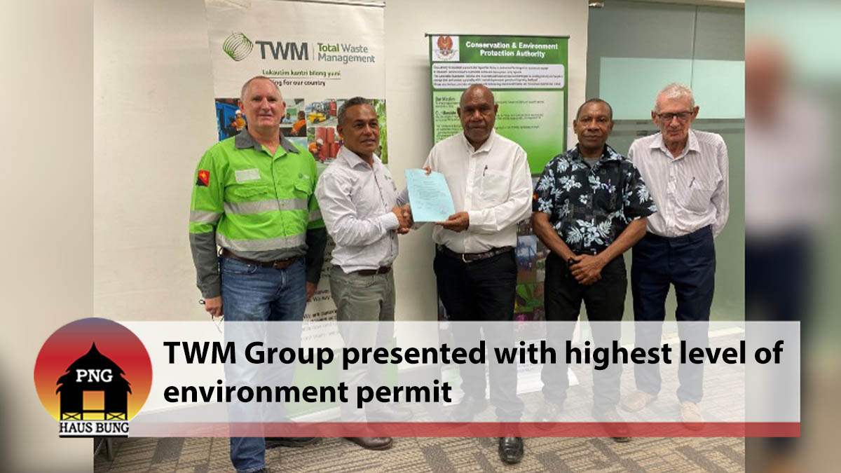 TWM PNG LIMITED, A NATIONALLY OWNED BUSINESS GRANTED THE HIGHEST LEVEL OF ENVIRONMENT PERMIT
