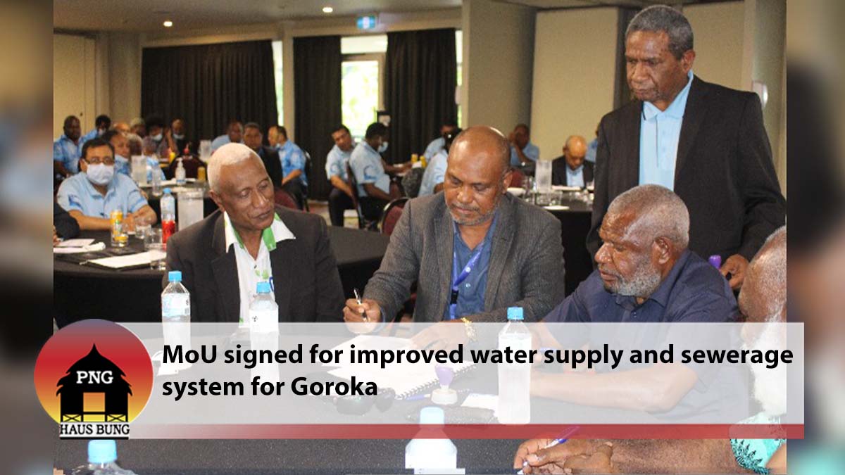 MOU FOR WATER PNG TO IMPROVE GOROKA WATER SUPPLY AND SEWERAGE SYSTEM