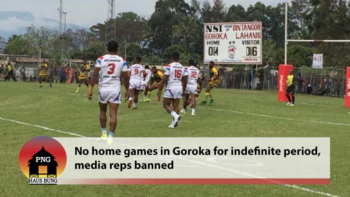 HOME GAMES IN GOROKA SUSPENDED INDEFINITELY