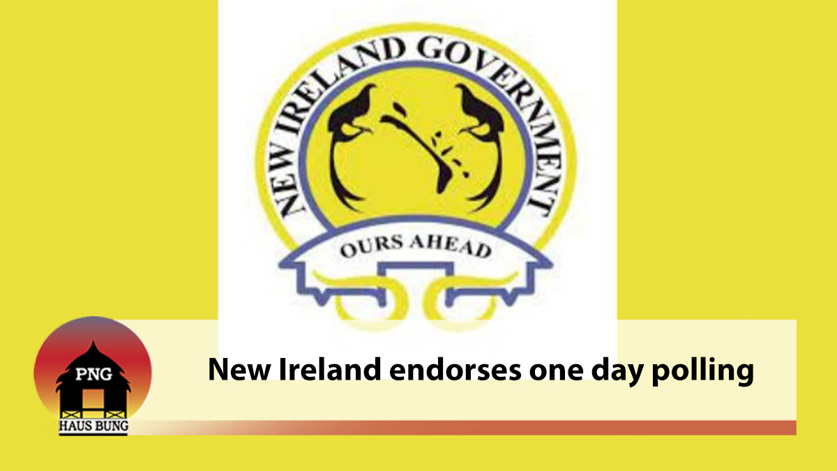 NEW IRELAND ENDORSES ONE DAY POLLING