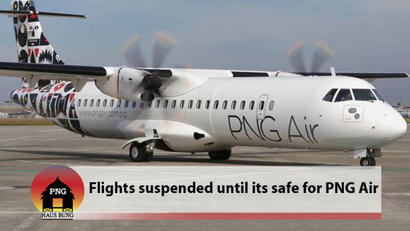 PNG AIR SUSPENDS ITS HAGEN FLIGHTS