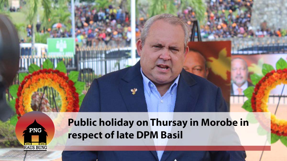 PUBLIC HOLIDAY FOR MOROBE PROVINCE THIS THURSDAY
