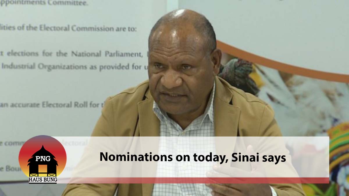 PNGEC WILL TAKE NOMINATIONS TODAY SAYS CHIEF ELECTORAL COMMISSIONER