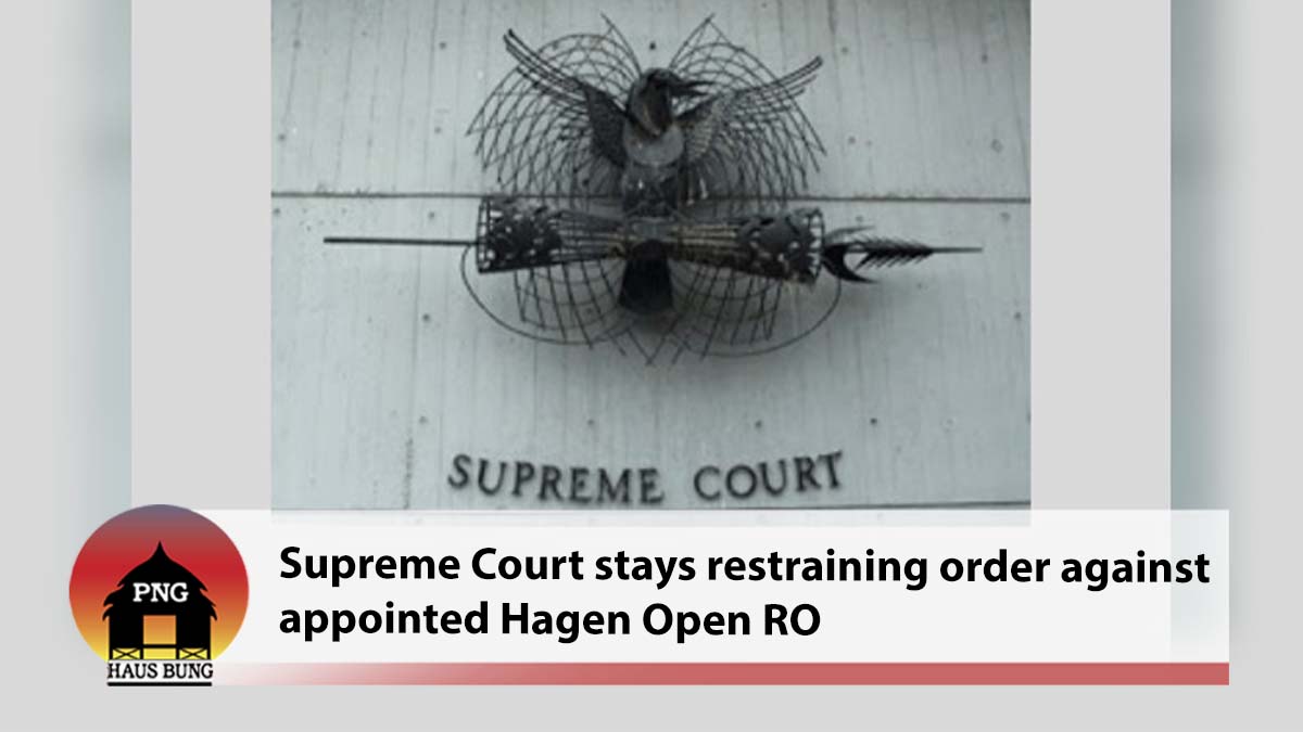 SUPREME COURT STAYS RESTRAINING ORDER AGAINST APPOINTED HAGEN OPEN RO