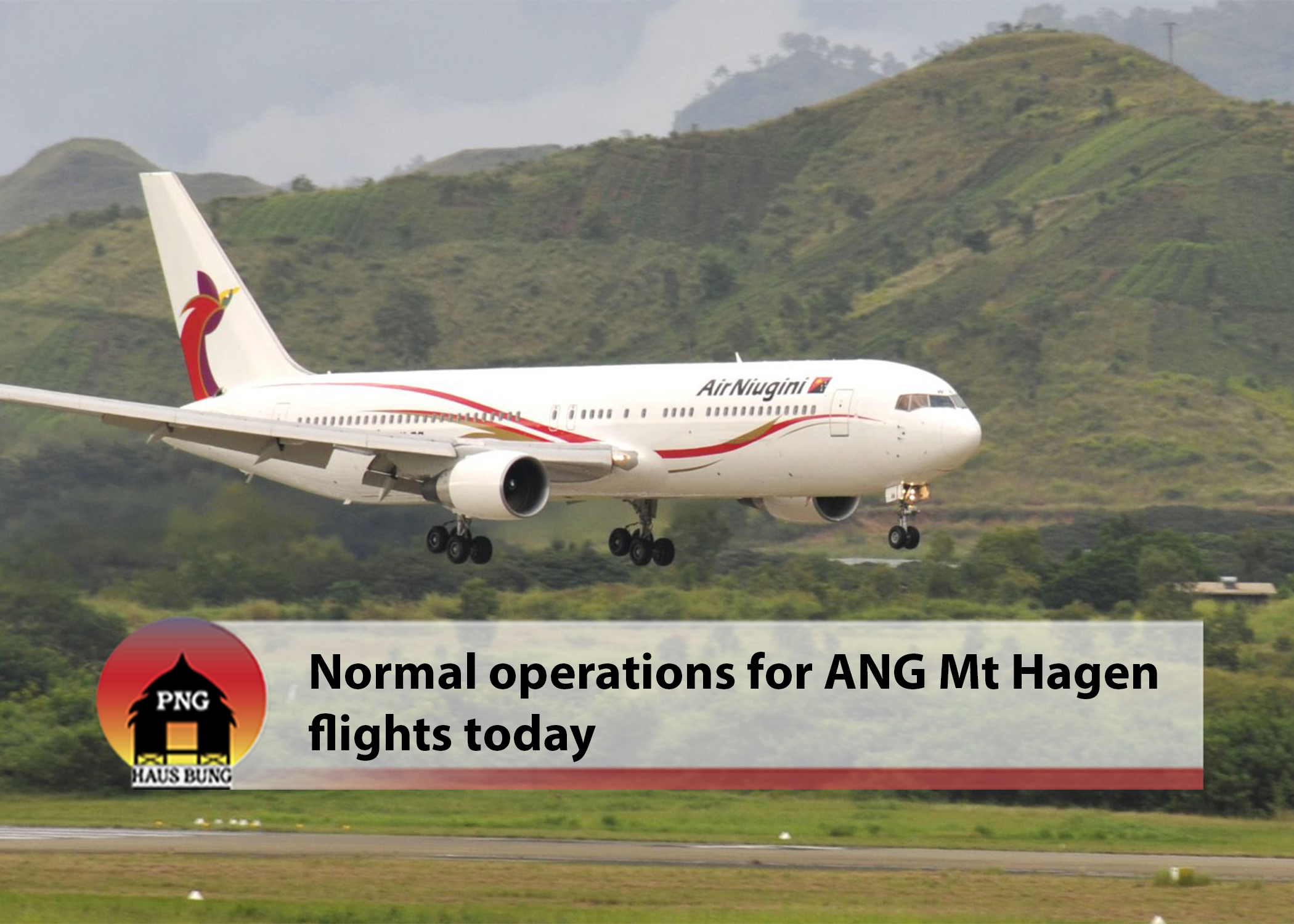 AIR NIUGINI RESUME FLIGHTS TO KAGAMUGA AIRPORT