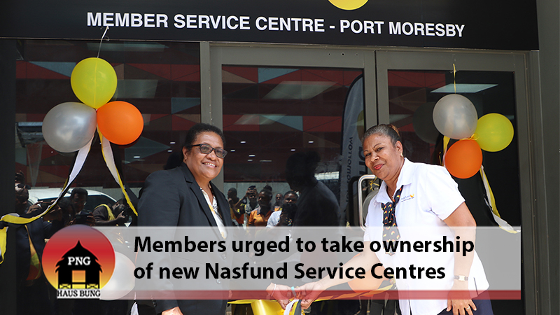 NASFUND OPENS NEW-LOOK MEMBER SERVICE CENTRES