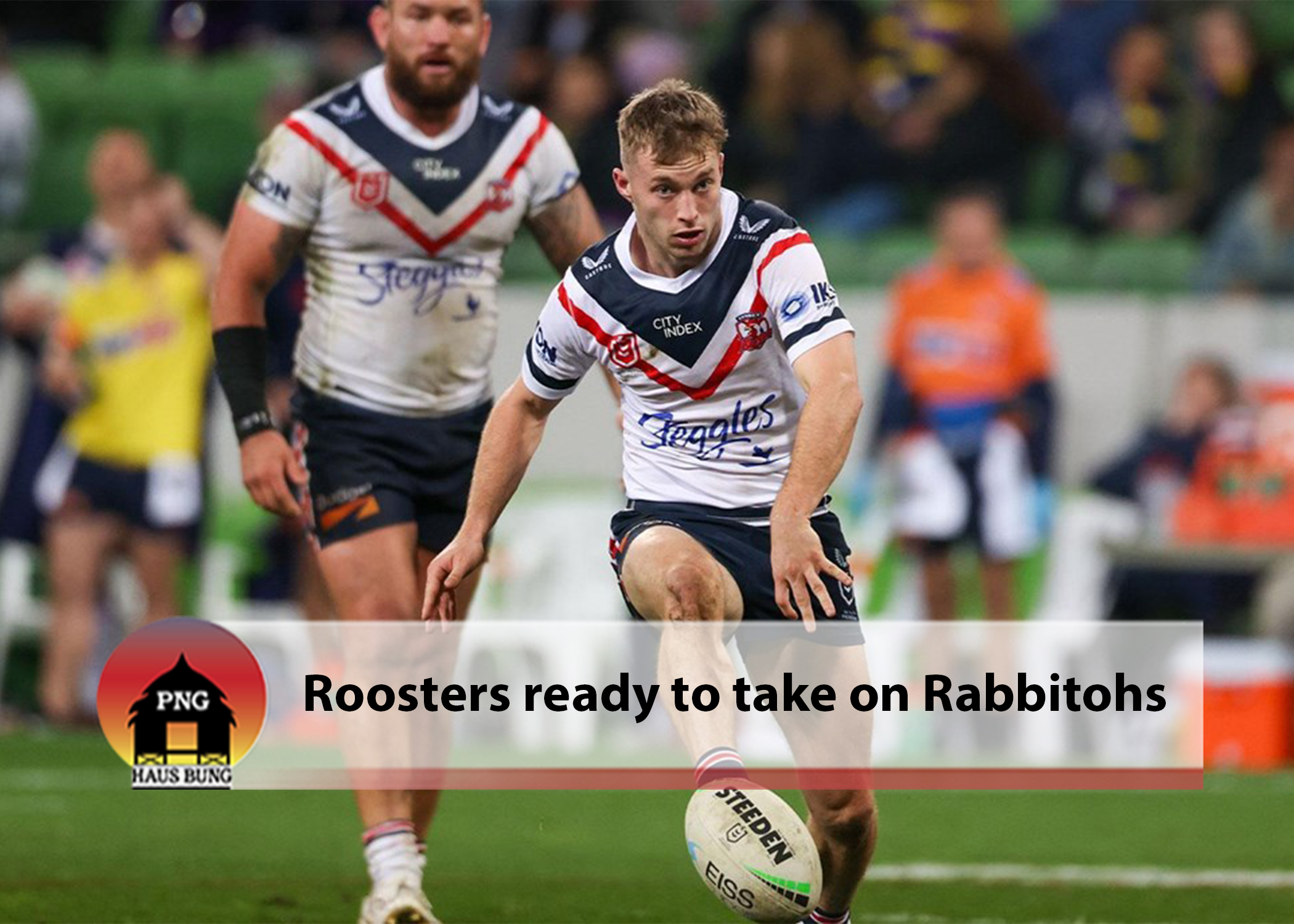 'NO BIGGER GAME FOR US': ROOSTERS