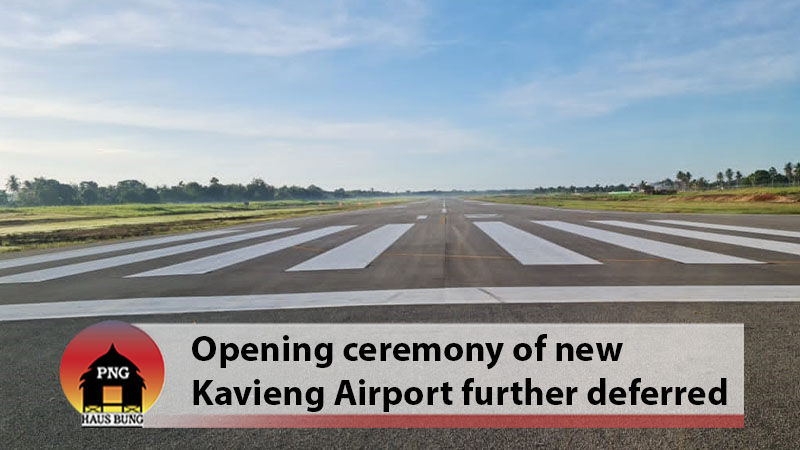 NIPG PULLS OUT OF KAVIENG AIRPORT OPENING