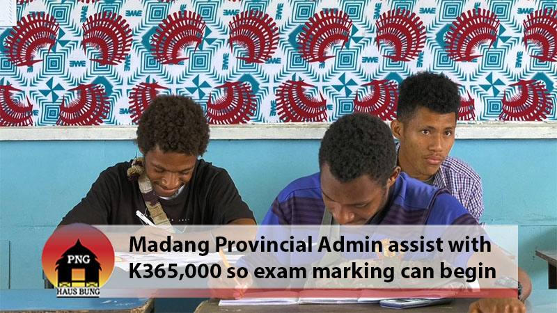 MARKING FOR MADANG GRADE 10 EXAM PAPERS WILL UNDERGO THIS WEEK
