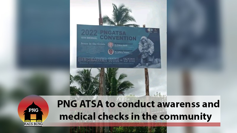 PNG ATSA 19TH BIENNIAL CONVENTION IN KIUNGA