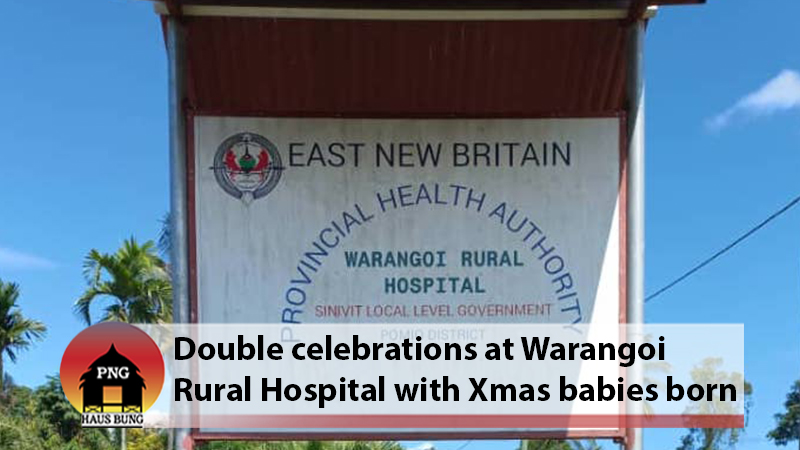 TWO XMAS BABIES FOR WARANGOI RURAL HOSPITAL