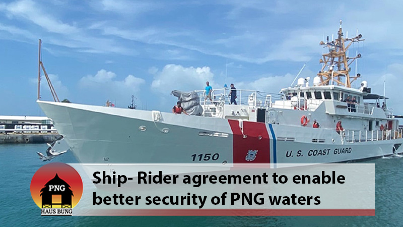 SHIP- RIDER AGREEMENT TO BE SIGNED BETWEEN US AND PNG