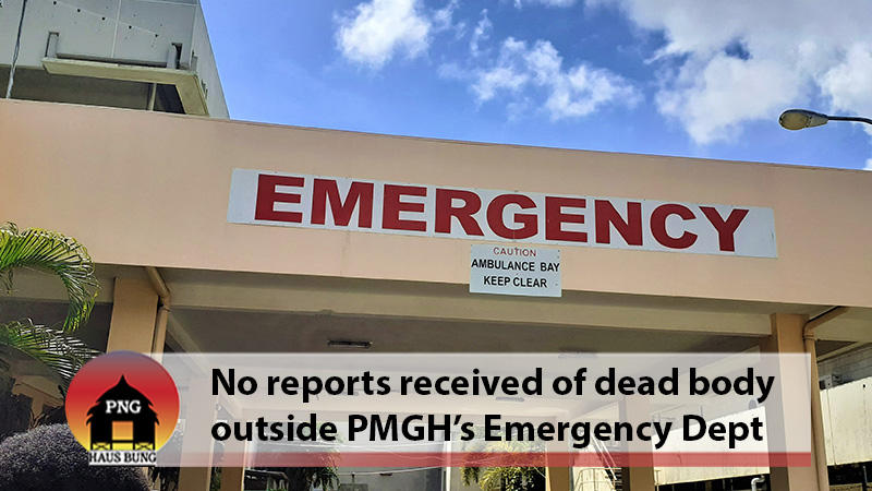 POMGEN EMERGENCY DEPARTMENT CONFIRMS NO REPORTS OF DEAD BODY