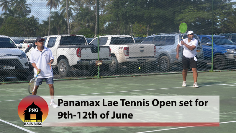 LAE TENNIS CLUB GEARING UP FOR UPCOMING TOURNAMENT