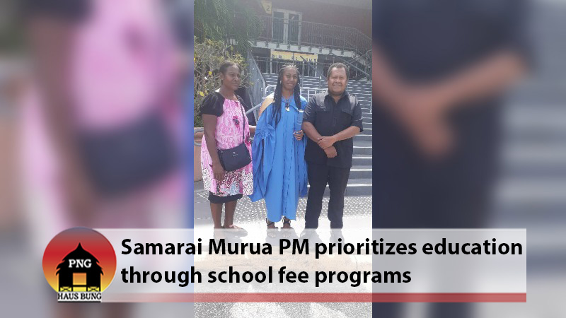 SEPIK BIO GRAD GRATEFUL FOR SAMARAI MURUA TUITION FEE ASSISTANCE