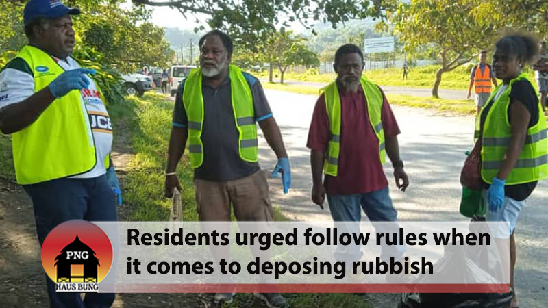 RABAUL RESIDENTS URGED TO DISPOSE GARBAGE RESPONSIBLY