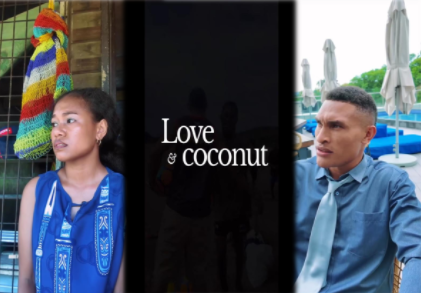 LOVE & COCONUT: A TRAILER REVIEW BY PNG HAUSBUNG