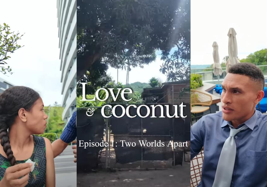 LOVE & COCONUT – EP 1: TWO WORLDS APART – AN EPISODE REVIEW BY PNG HAUSBUNG