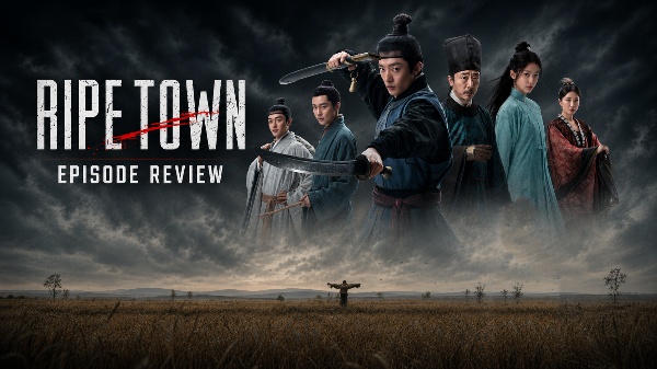 SERIES REVIEW: RIPE TOWN (EPISODE [1])