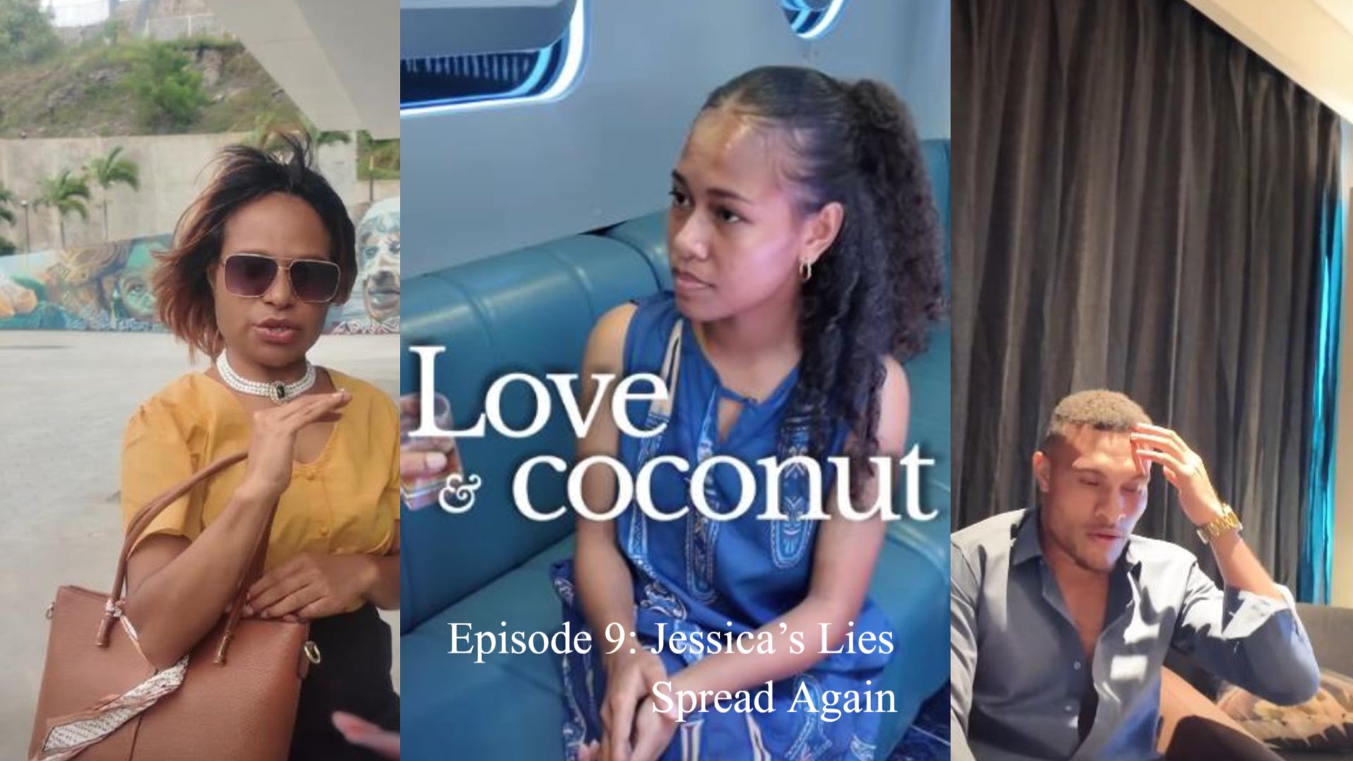 LOVE & COCONUT – EP 9: JESSICA’S LIES SPREAD AGAIN - AN EPISODE REVIEW BY PNGHAUSBUNG