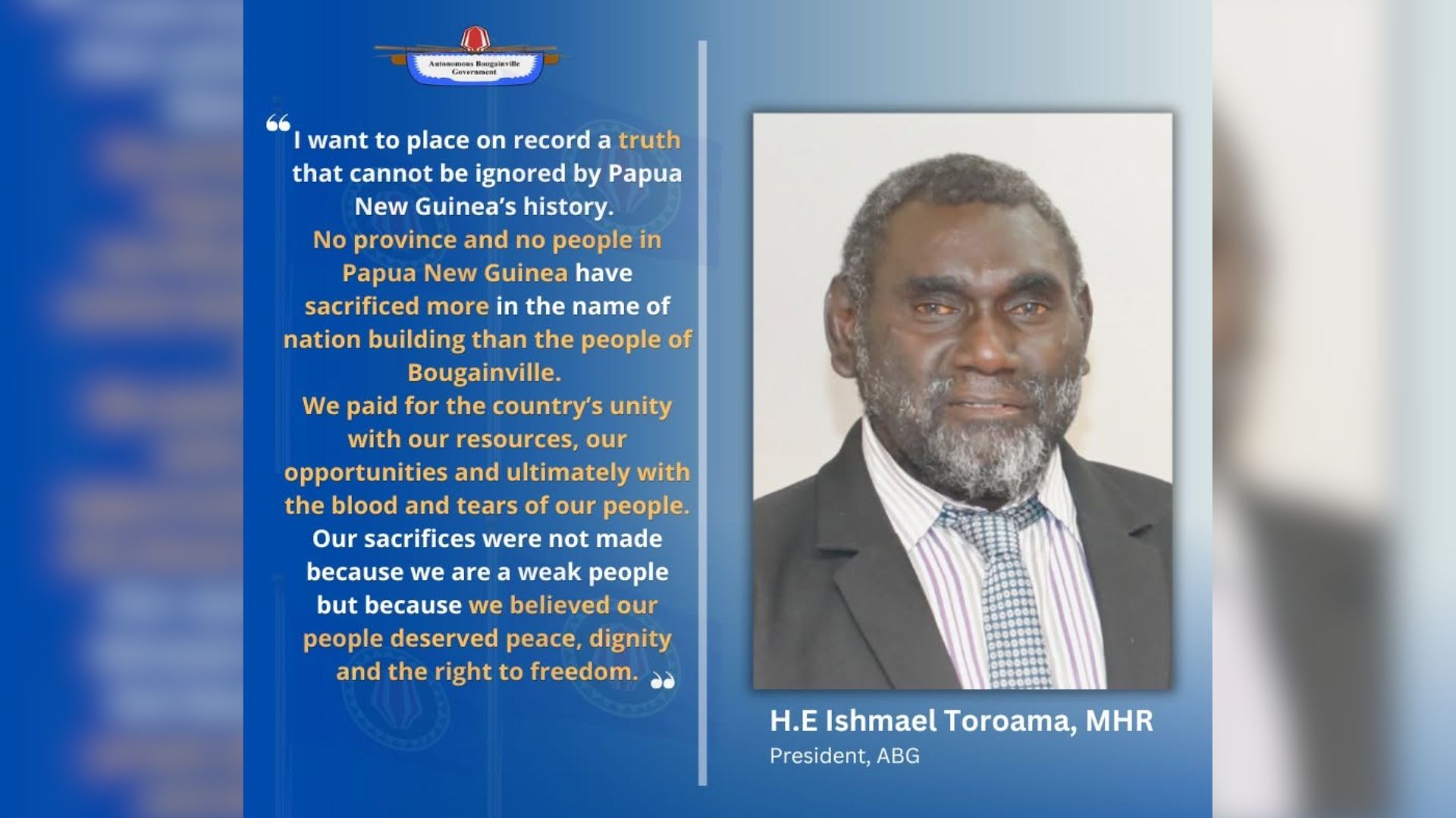 PRESIDENT TOROAMA REAFFIRMS COMMITMENT TO BOUGAINVILLE'S FUTURE